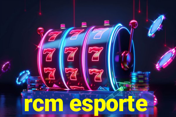 rcm esporte